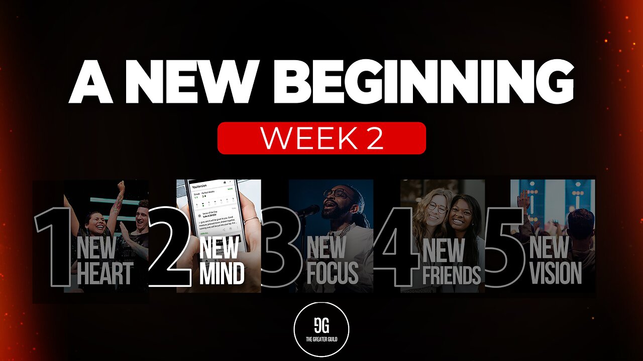 New Mind | Week 2 | A New Beginning