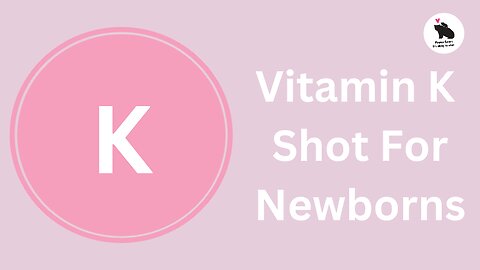 Vitamin K For Newborns