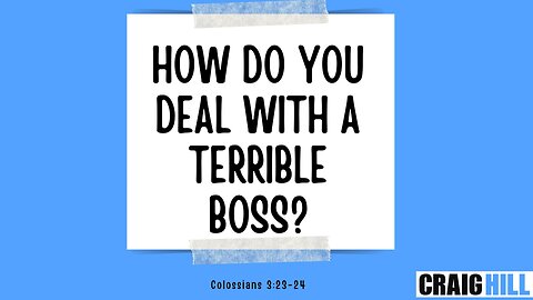 How do you honor God when you have a terrible boss?