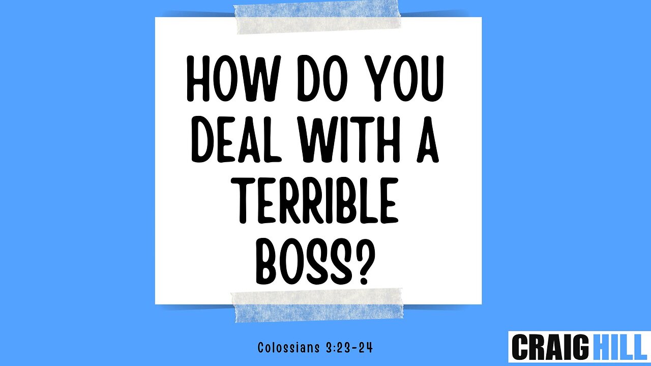 How do you honor God when you have a terrible boss?