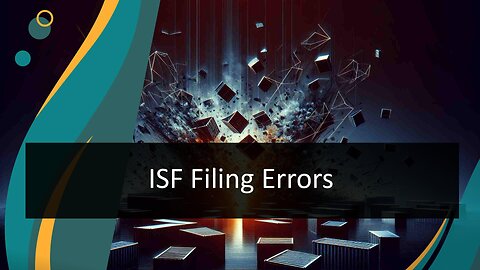 Strategies for Accurate Importer Security Filings