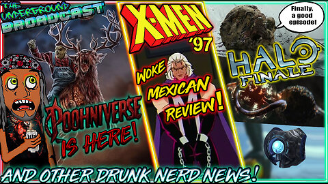 The Underground Broadcast #6 - Drunk Pop Culture & Comicbook Nerd News!