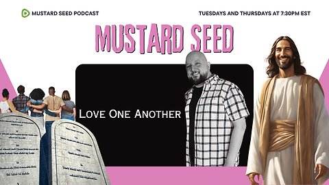 Episode 08 - Love One Another