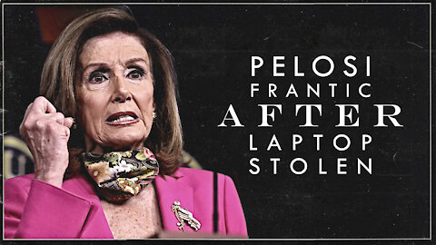 Pelosi FRANTIC After Laptop Stolen