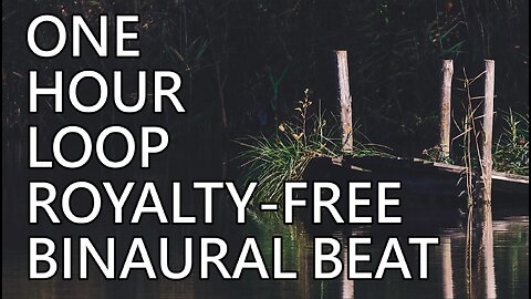 "Mystic Mire" - Royalty Free Binaural Beat - Relax, Meditate, Study, Sleep 😍