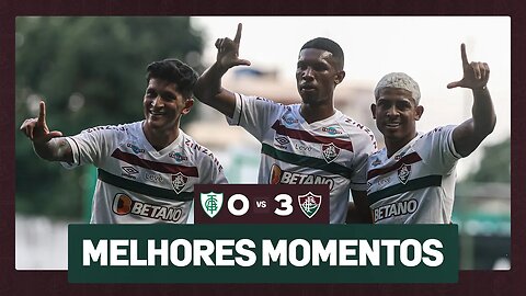 AMÉRICA-MG 0 X 3 FLUMINENSE | 1ª RODADA DO CAMPEONATO BRASILEIRO 2023 | MELHORES MOMENTOS