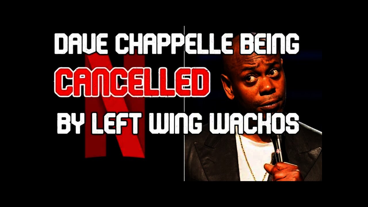 Dave Chappelle Being "Canceled" By Left-Wing Wackos