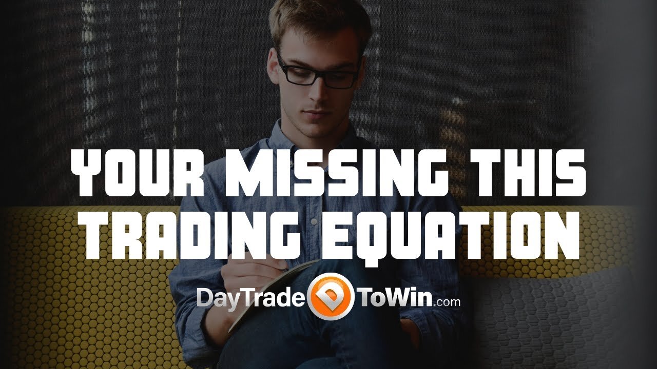 Youre Missing this Trading Equation