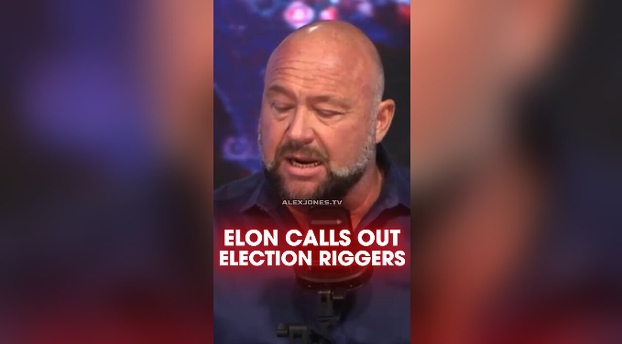 Alex Jones: Elon Musk is Calling Out Election Riggers - 10/21/24