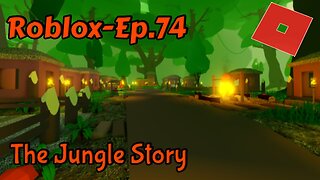 Roblox[Ep.74](The Jungle Story)forgotten tiki boss(secret ending)