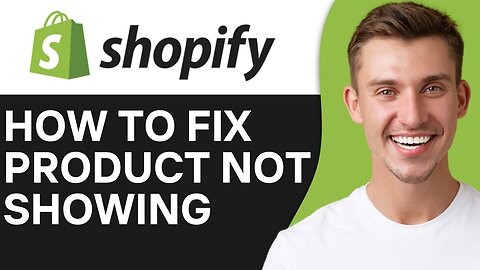 HOW TO FIX PRODUCT NOT SHOWING ON SHOPIFY