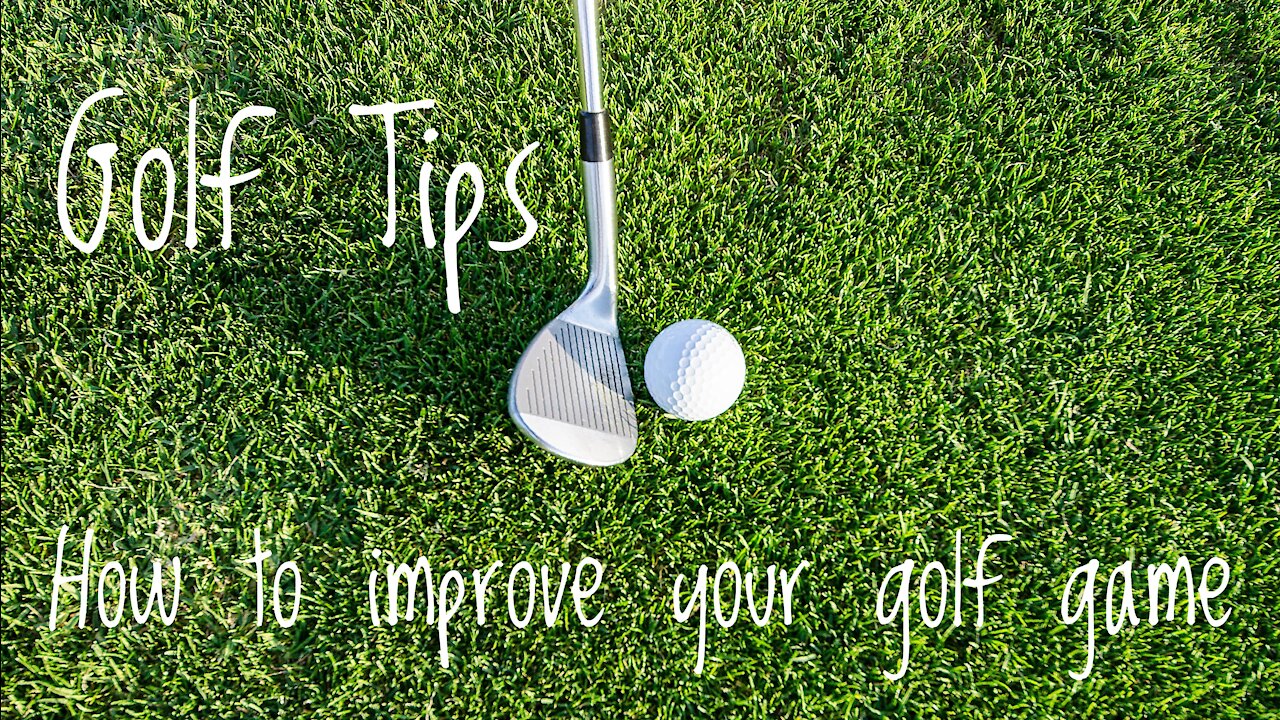 5 Golf Tips - How to improve your golf game