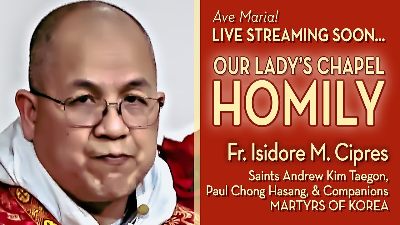 Sts. Andrew Kim Taegon, Paul Chong Hasang & Companions, Martyrs of Korea - Sept. 20, 2024 - HOMILY