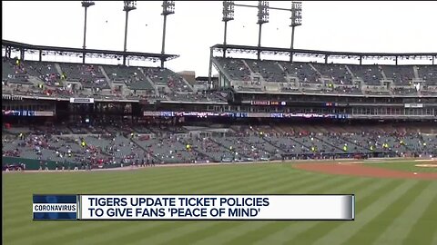 Tigers update ticket policies to give fans 'peace of mind'