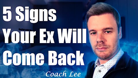 Signs Your Ex Will Come Back Eventually