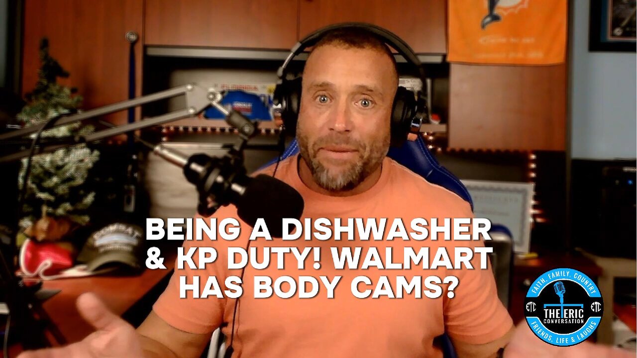 BACK WHEN I WAS A DISHWASHER, KP DUTY & WALMART BODYCAMS Ep18