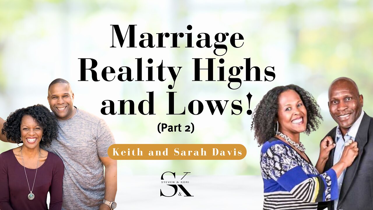 The Davis's Interview (Part 2) - Marriage Reality Highs and Lows!