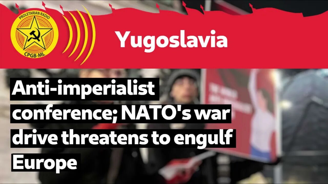 Anti-imperialist conference: Nato’s war drive threatens to engulf Europe