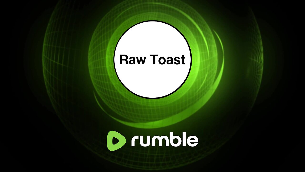 Live with Raw Toast