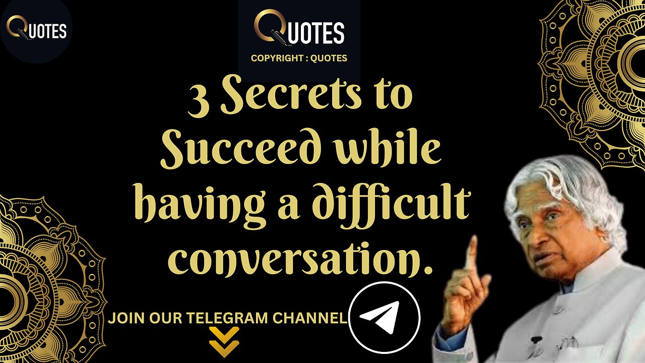 3 Secrets To Succeed While Having A Difficult Conversation | DR APJ ABDUL KALAM QUOTES | #apjsir