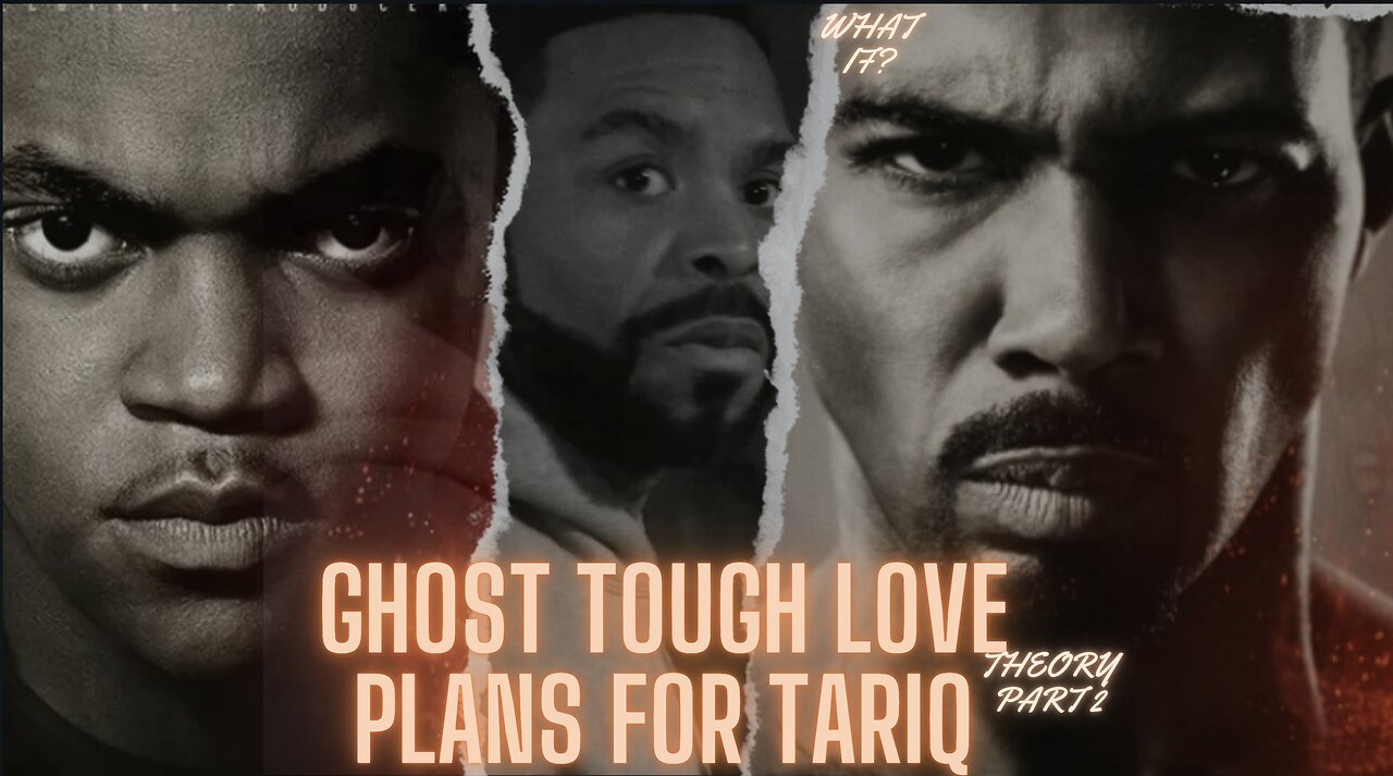 GHOST LOVE PLANS FOR TARIQ