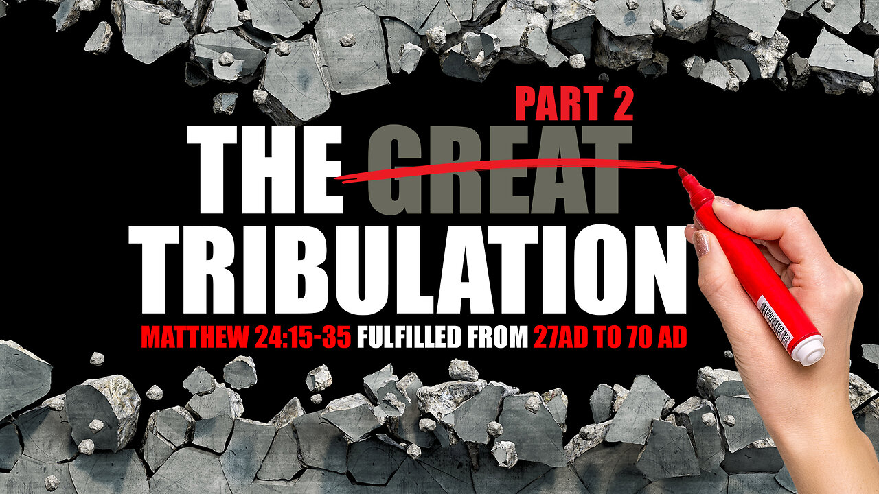 AD70 Tribulation Part 2 - Matthew 24:15-35