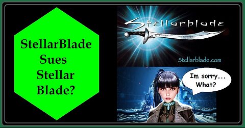 Stellar Blade is Being SUED By... Stellarblade
