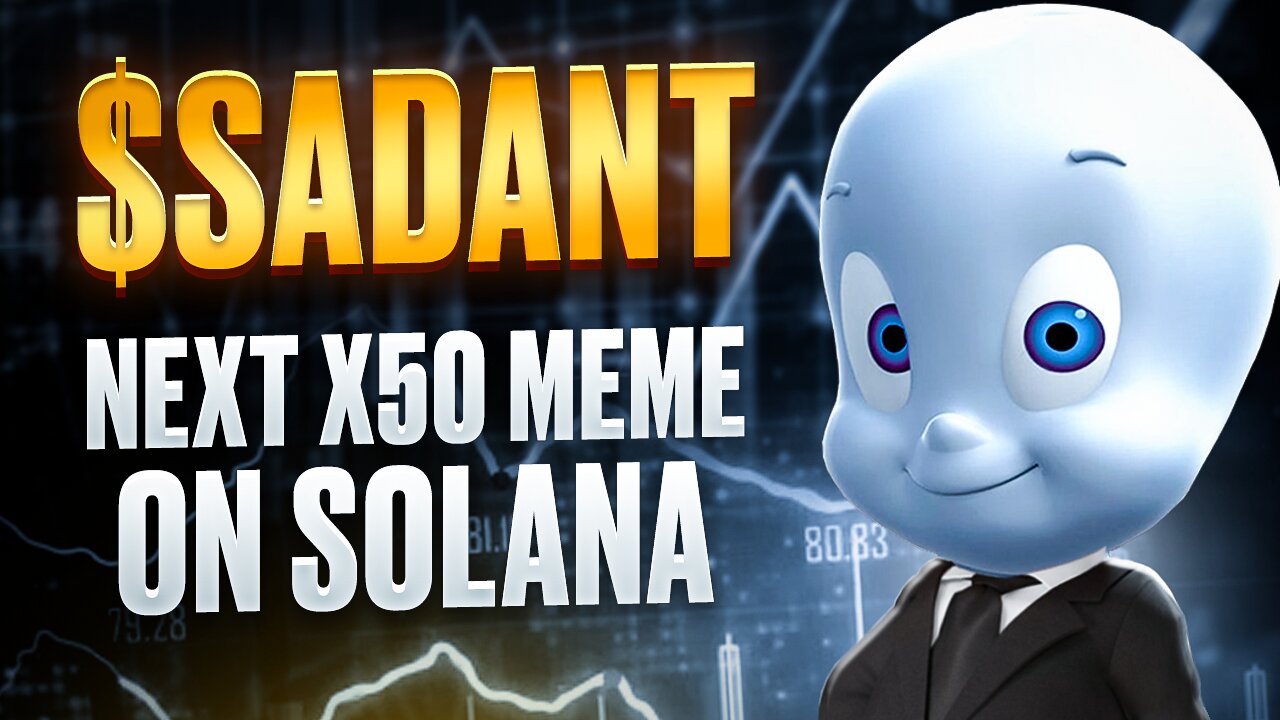 $SADANT: The Meme Coin That Conquers Gen Z and the Crypto Market 😎