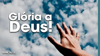 Glória a Deus! | Palavra de Vida e Fé