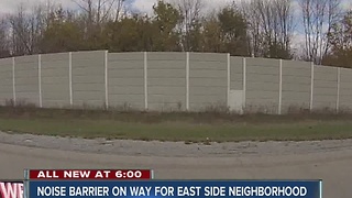 East side neighborhood getting noise barrier