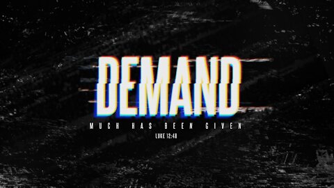 Demand - Part 6 | 11:15 AM