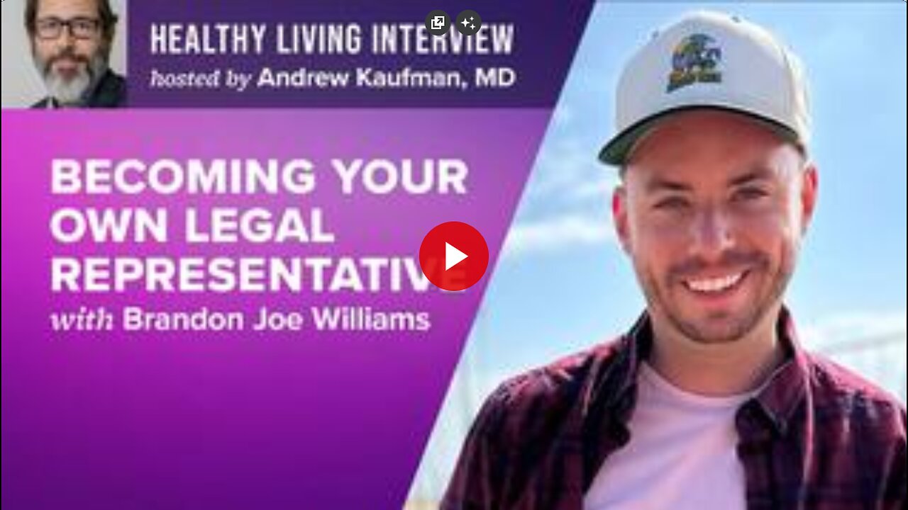 Becoming Your Own Legal Representative with Brandon Joe Williams - Dr Andrew Kaufman