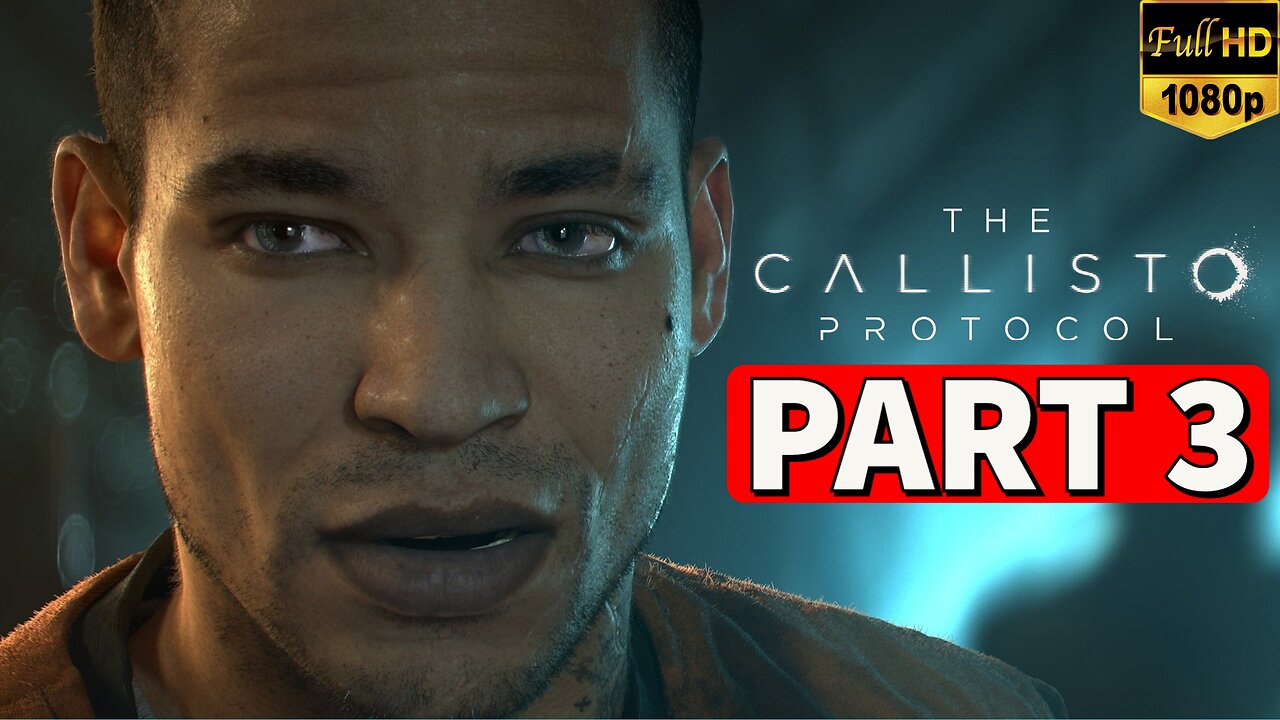 THE CALLISTO PROTOCOL Gameplay Walkthrough Part 3 [PS5] - No Commentary