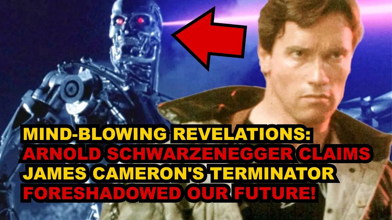 How James Cameron's Terminator Predicted the Future?! Arnold Schwarzenegger Reveals All!