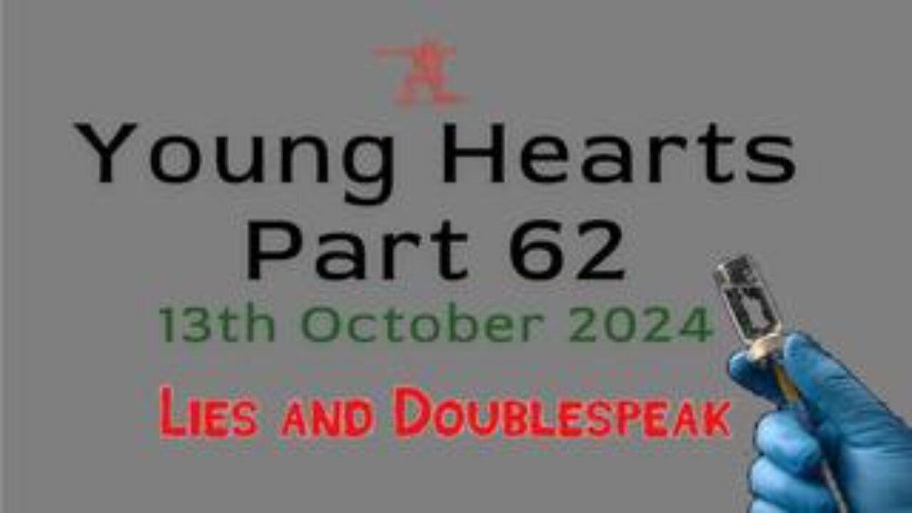 Young Hearts Part 62 - Lies and Doublespeak - 13th Oct 2024