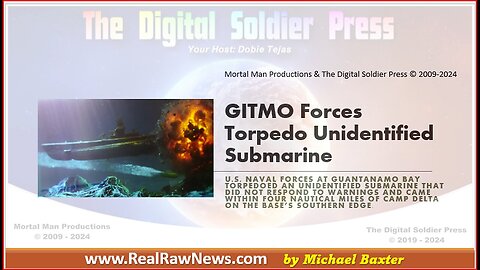 GITMO Forces Torpedo an Unidentified Submarine