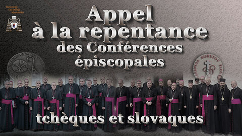 Appel à la repentance des Conférences épiscopales tchèques et slovaques