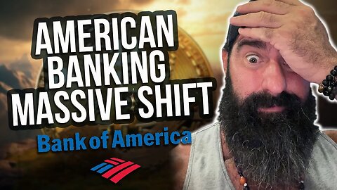 American Banking Massive Shift!!!