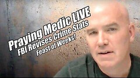 Praying Medic LIVE. FBI Updates Crime Stats. Feast of Weeks! B2T Show, Oct 16, 2024