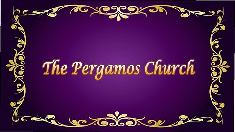 The Pergamos Church