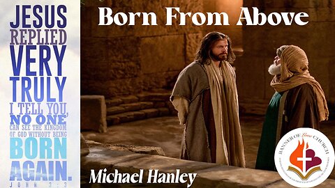 Born From Above- Michael Hanley- September 1, 2024