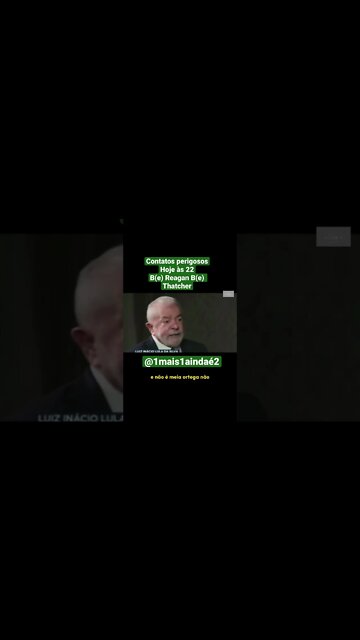 B(e) Reagan B(e) Thatcher. Lula e seus contatos no mínimo perigosos