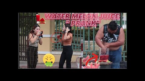 WATER MELON JUICE PRANK Nandiri sila akala nila madumi