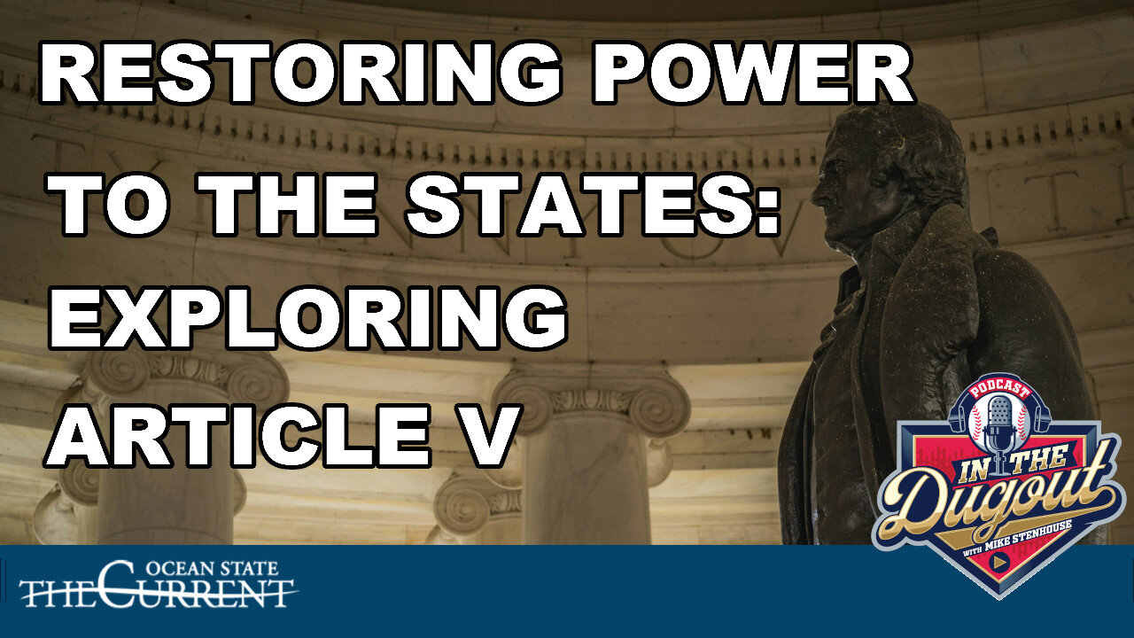 RESTORING POWER TO THE STATES: EXPLORING ARTICLE V #InTheDugout – October 17, 2024