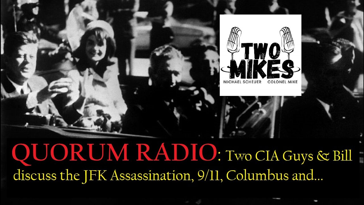 QUORUM RADIO Talks the JFK Assassination with the Two Mikes