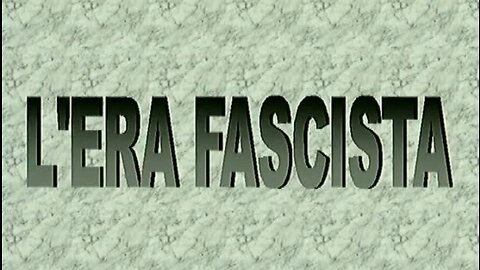 L'Era Fascista