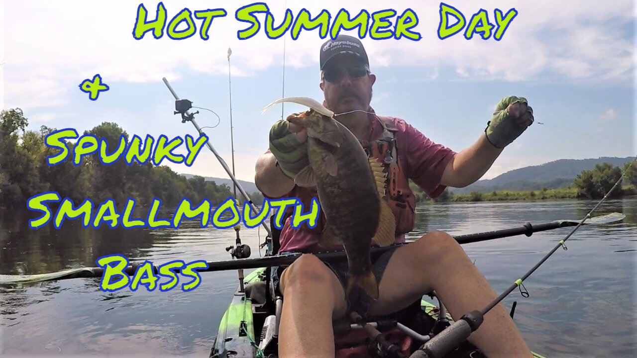 Hot Day on the River with some Spunky Smallmouth Bass!