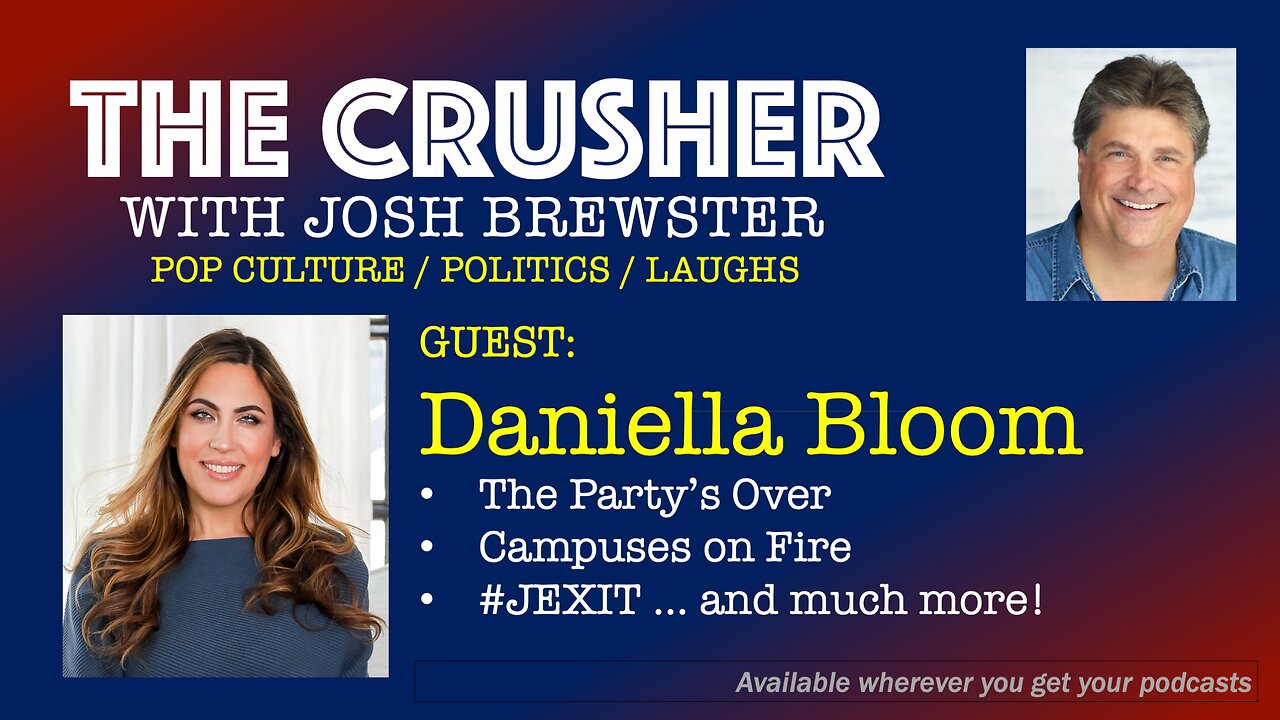 The Crusher - Ep. 22 - Guest Daniella Bloom - The Party's Over and the Campus is on Fire