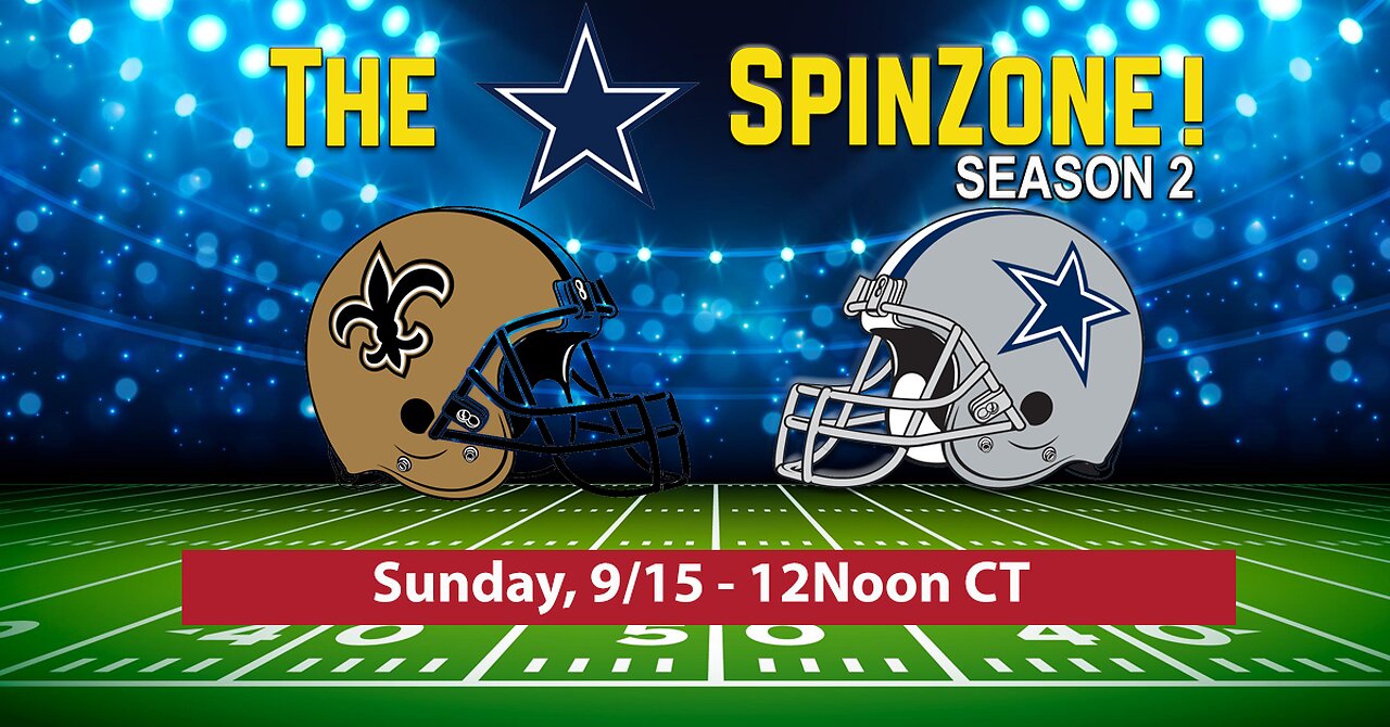 Dallas Cowboys vs. New Orleans Saints -The Spin Zone - Season 2 - Episode 9