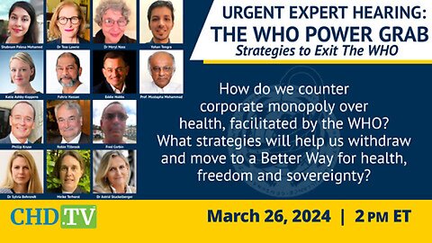 Expert Hearing: The WHO Power Grab | Mar. 26